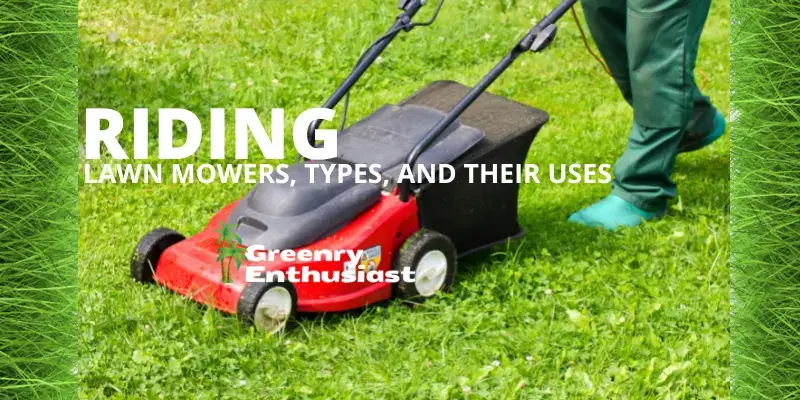type of riding lawn mowers
