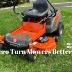 Are Zero Turn Mower Better