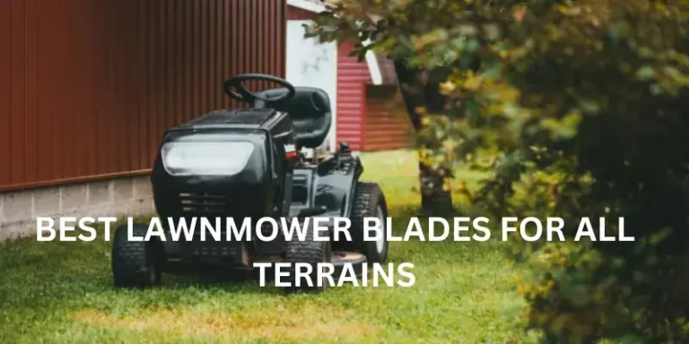 Best lawnmower blades for all terrains