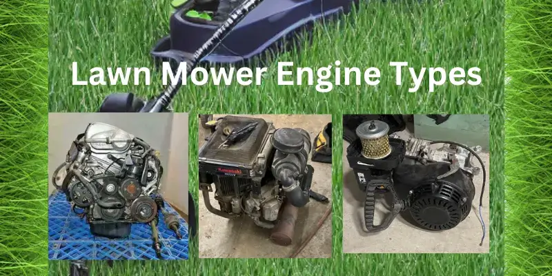 Lawn Mower Engine Types