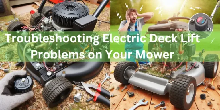 Troubleshooting Electric Deck Lift Problems on Your Lawn Mower