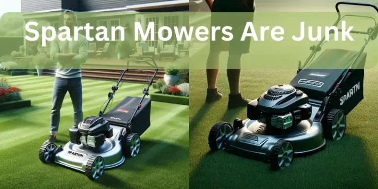 Spartan Mowers Are Junk: Detailed Brand Information