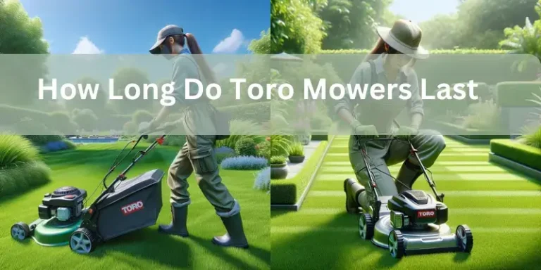 How Long Do Toro Mowers Last